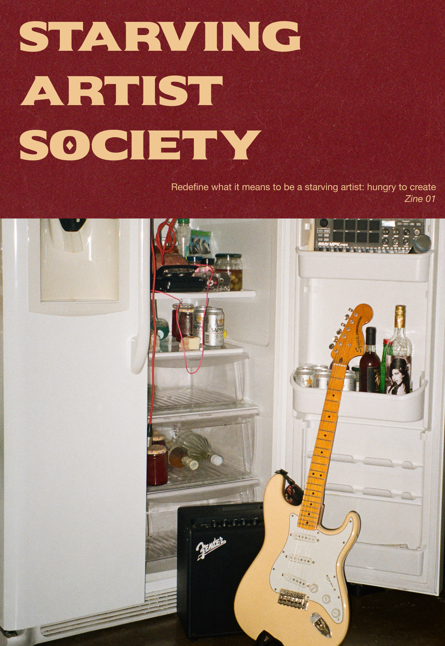 Starving Artist Society. Redefine what it means to be a starving artist: hungry to create. Zine 01.